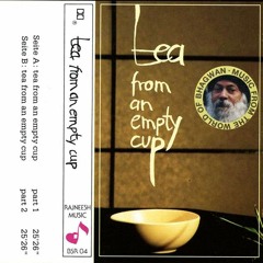 Music from the world of Osho - Tea from an Empty Cup
