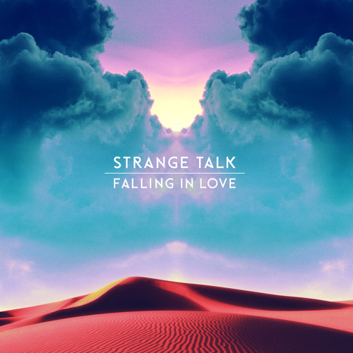 Strange Talk &ndash; Falling In Love