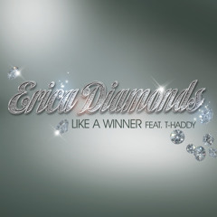 Erica Diamonds "Like A Winner"