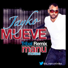 Jayko - Mueve (Manu Morales Tribal Remix)