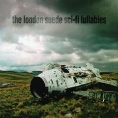 Suede - Europe is our playground