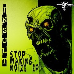 Insult - Stop Making Noize *preview [Kore'n'Bass Division]