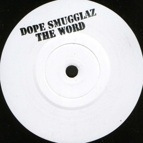 Dope Smugglaz - The Word (PMT Remix) *2001