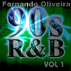 Back to 90's R&B Edition Vol. 1 mix by Fernando Oliveira