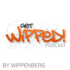 GET WIPPED! Episode 036