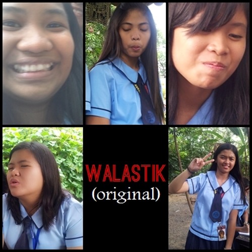 WALASTIK by ME, FRIEND, TUKA, PEKIA AND GUESS WHO... (Original)