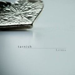 "Tarnish" (Original)
