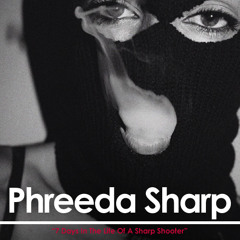 Phreeda Sharp -  Sharp Shooter (Meek Mill "Young & Gettin it")