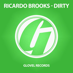 Ricardo Brooks - Dirty (Original Mix) (Preview)