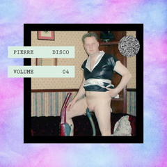 Pierre Disco Volume 04