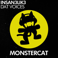 Insan3Lik3 - Dat Voices // Monstercat Release