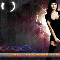 Katy Perry - Last Friday Night T.G.I.F. (K-Style Remix)