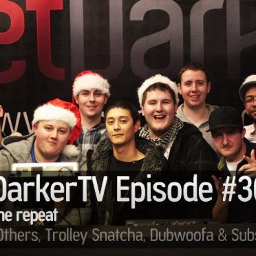 Subscape, Trolley Snatcher & The Others - GetDarkerTV 036 (15 Dec 2009)