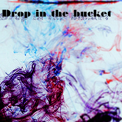 Afryx_Q Drop in the bucket