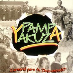 Pampa Yakuza - Carnaval para tu desconsuelo