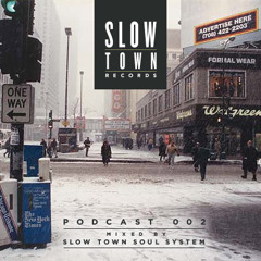 Slow Town MIX 02 | mixed by Slow Town Soul System