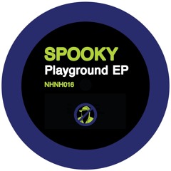 Spooky - Playground EP [Out Now]