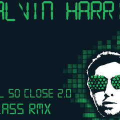 Calvin Harris - Feel So Close 2.0 (KLASS RMX)