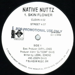 Native Nuttz - Skin Flower - 1994