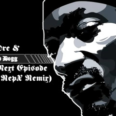 Dr. Dre & Snoop Dogg - The Next Episode (Mr. RepX Dubstep Edit)