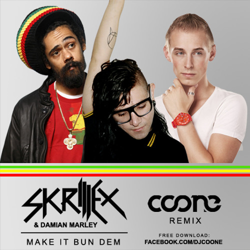 Stream Skrillex & Damian Marley - Make It Bun Dem (Coone Remix) by Coone |  Listen online for free on SoundCloud