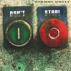 GIANNI PULLI - Don't Stop! (Radio Edit)