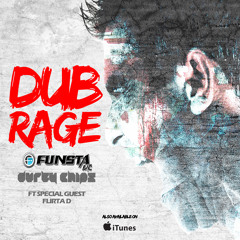 Dub:Rage - Volume 1. With Funsta Mc & Durty Chips Ft. Flirta D