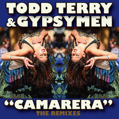 Gypsymen Todd Terry Mastergroove - Camarera (de mi amor mix)