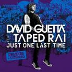 David Guetta ft. Taped Rai - Just One Last Time (Original Mix)