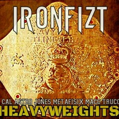 Heavyweights (feat Plex One, Astro Jones, Metafisix & Macc Trucc)