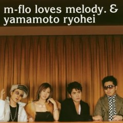 【Exclusive】 miss you (DJ SEVEN PnB Refix) - m-flo Loves melody. & 山本領平
