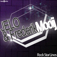Mooij & JELO -  Rock Star Lines (Bazooka Records)