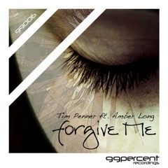 Tim Penner ft. Amber Long - Forgive Me (Monster Of Density 'Unofficial' Remix)