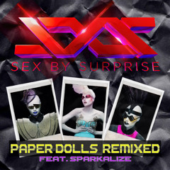 Paper Dolls (feat. Sparkalize) [Vanity Machine Remix]