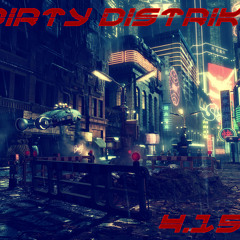 Dirty Distrikt - 4.15 AM