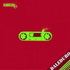 Cabeza! 057 - Daleduro - Last Cumbia - 2012