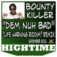 Bounty Killer x Macro Marco - Dem Nuh Bad (High Time Remix) // Free Download (buy button)