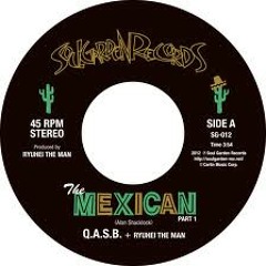 Q A S B +RYUHEI THE MAN -The Mexican Part 1