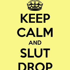 Slut drop mix