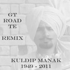 GT Road Remix - Kuldeep Manak
