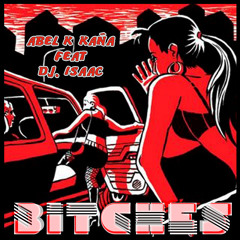 Abel k´kaña feat Dj. Isaac - Bitches ( Original Mix )