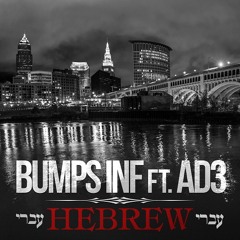Bumps INF - Hebrew (feat. Pastor AD3)