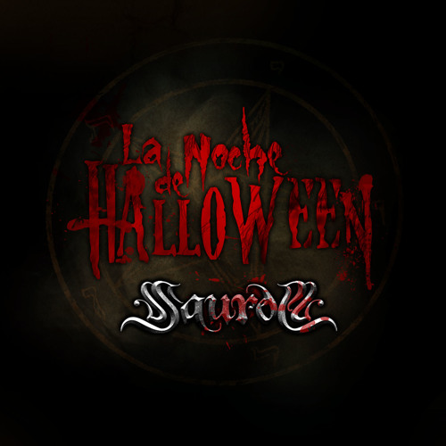 Stream Noche De Halloween Saurom By Saurom Listen Online For Free On Soundcloud
