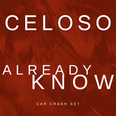 Celoso 'Already Know'