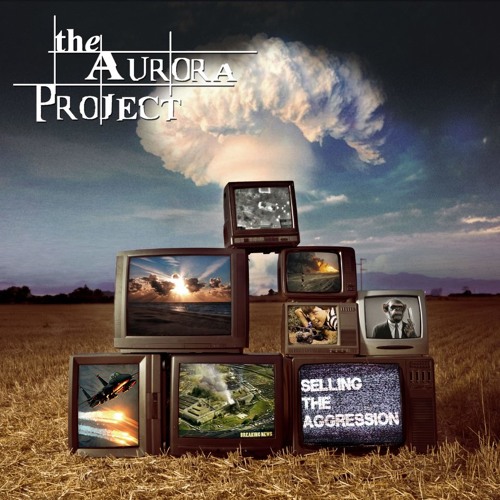 Album Preview - Selling The Aggression - The Aurora Project