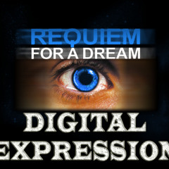 Digital Expression-Requiem for a dream