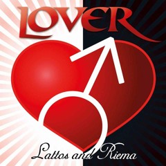 Lattos & Riema - Lover (Marcapasos Remix) - Release 2013