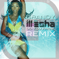 Brandy (Do U Know) ill-esha remix - MAD DECENT EXCLUSIVE