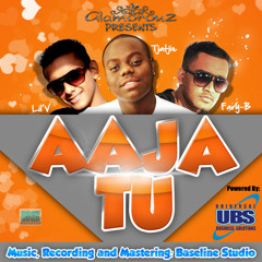 LiL'V & Fary-B ft. Tjatjie - Aaja Tu (2012)