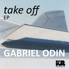 Gabriel Odin - Take Off (Radio Edit) Gabriel Odin